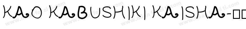 KAO KABUSHIKI KAISHA字体转换